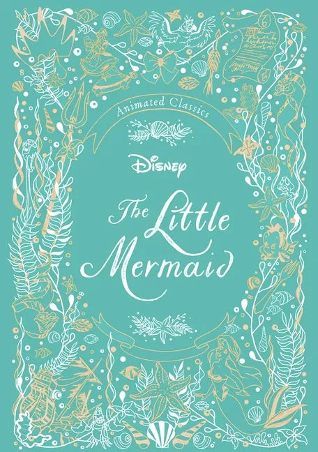 Disney Animated Classics: The Little Mermaid - Hardcover