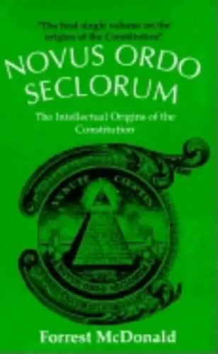 Novus Ordo Seclorum: The Intellectual Origins of the Constitution - Paperback