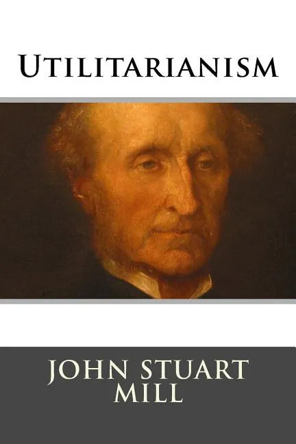 Utilitarianism - Paperback