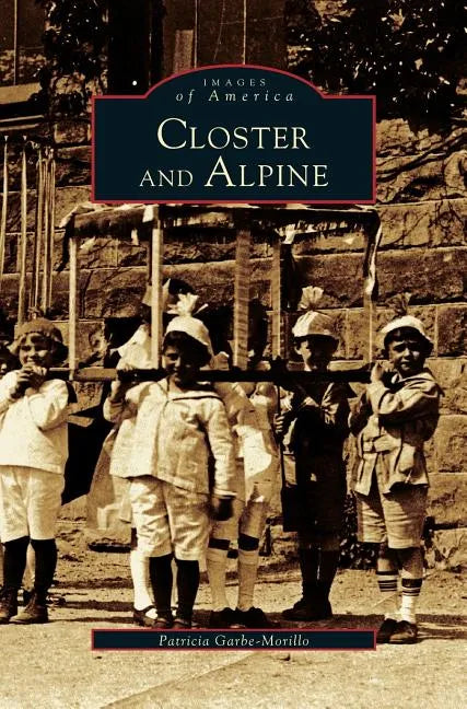 Closter and Alpine - Hardcover