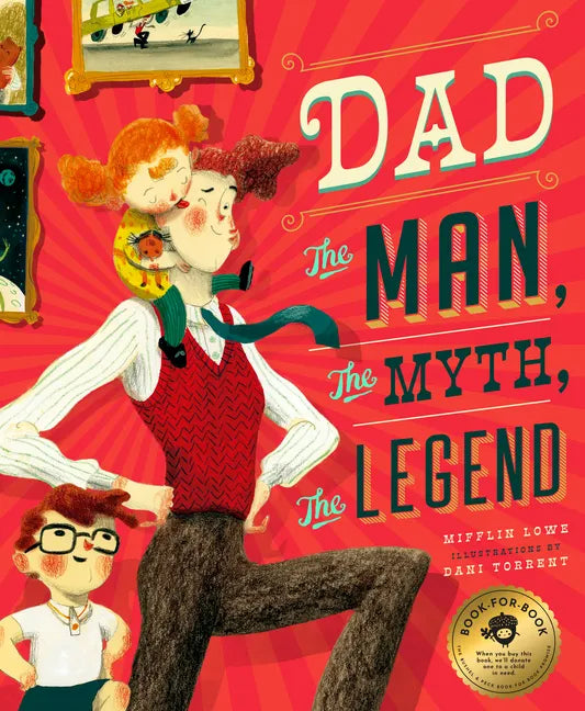 Dad: The Man, the Myth, the Legend - Hardcover