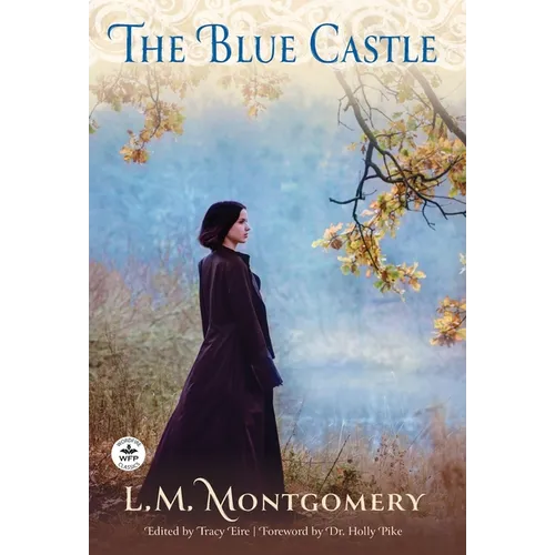 The Blue Castle - Hardcover