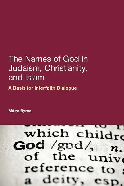 The Names of God in Judaism, Christianity, and Islam - Paperback
