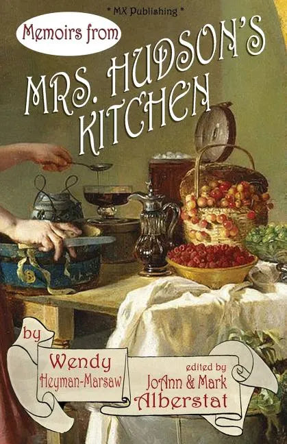 Memoirs from Mrs. Hudson's Kitchen - Paperback