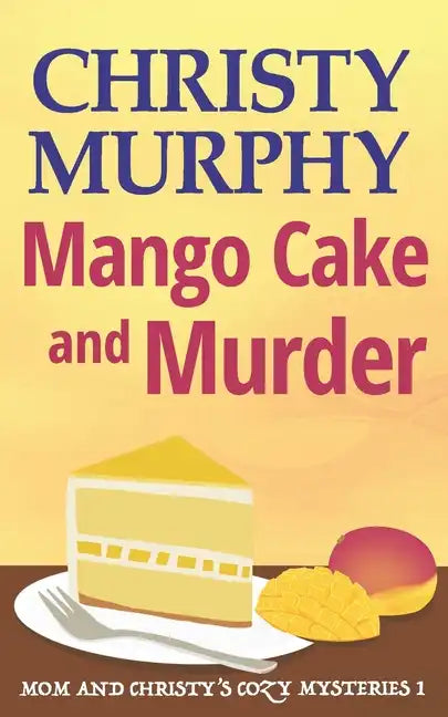 Mango Cake and Murder - Paperback