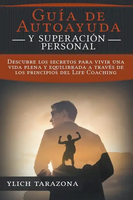 ¡Guía de Autoayuda y Superación Personal! - Paperback