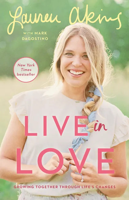Live in Love: Growing Together Through Life's Changes - Paperback
