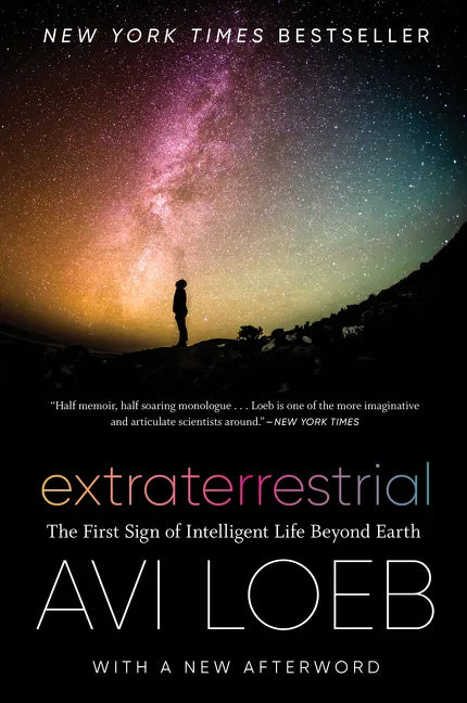 Extraterrestrial: The First Sign of Intelligent Life Beyond Earth - Paperback