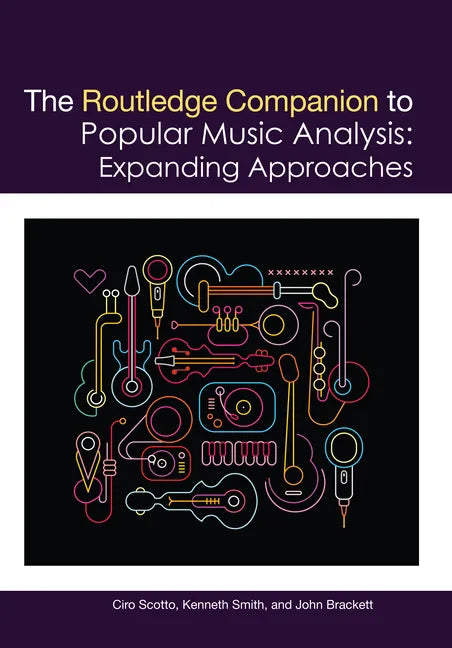 The Routledge Companion to Popular Music Analysis: Expanding Approaches - Paperback
