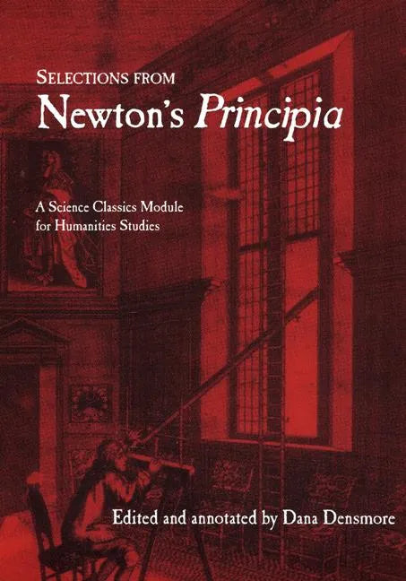 Selections from Newton's Principia - Paperback