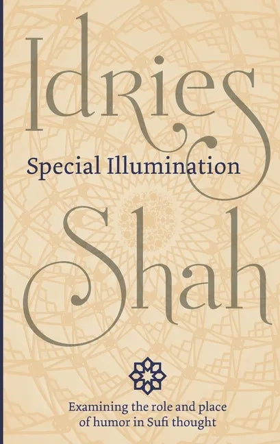 Special Illumination: The Sufi Use of Humor - Paperback