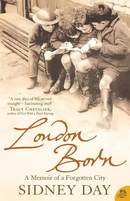 London Born: A Memoir of a Forgotten City - Paperback