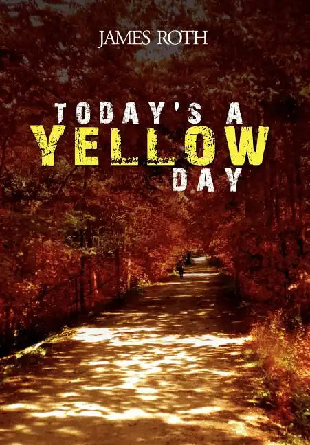 Today's a Yellow Day - Hardcover
