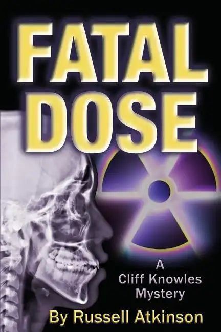 Fatal Dose: A Cliff Knowles Mystery - Paperback