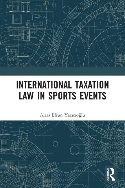 International Taxation Law in Sports Events - Paperback