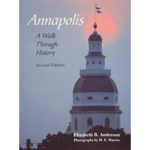 Annapolis: A Walk Through History - Paperback
