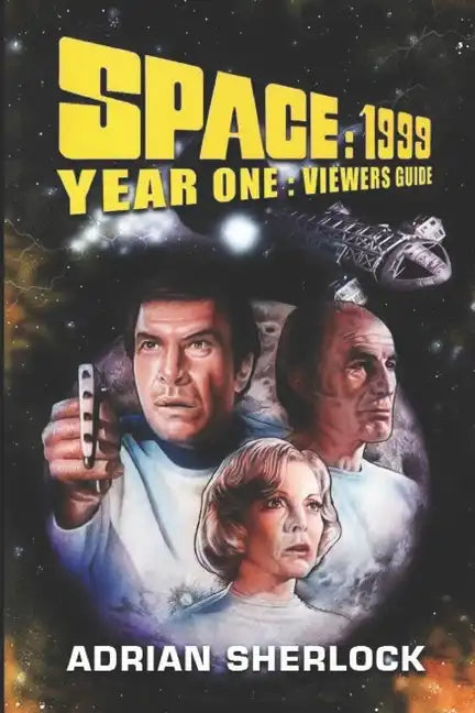 Space: 1999 Year One Viewer's Guide - Paperback