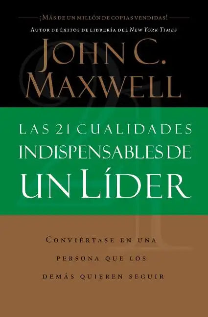 Las 21 Cualidades Indispensables de Un Líder - Paperback