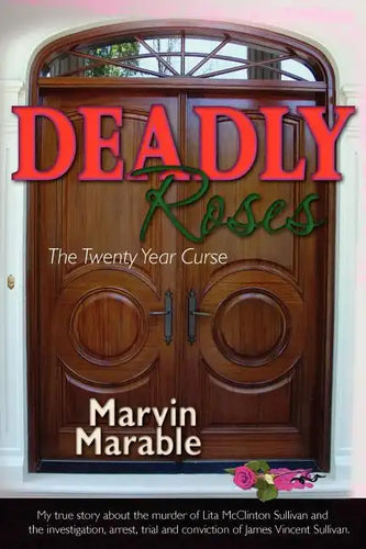 Deadly Roses: The Twenty Year Curse - Paperback