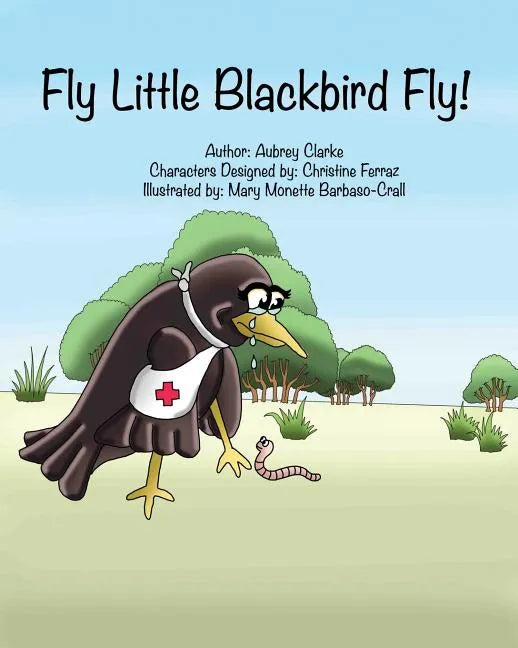 Fly Little Blackbird Fly! - Paperback