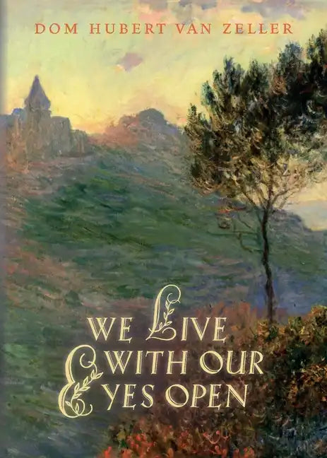 We Live with Our Eyes Open - Paperback