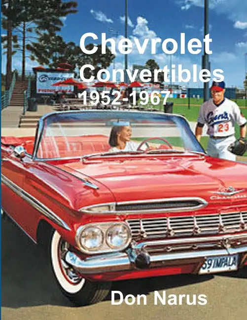 Chevrolet Convertibles 1952-1967 - Paperback