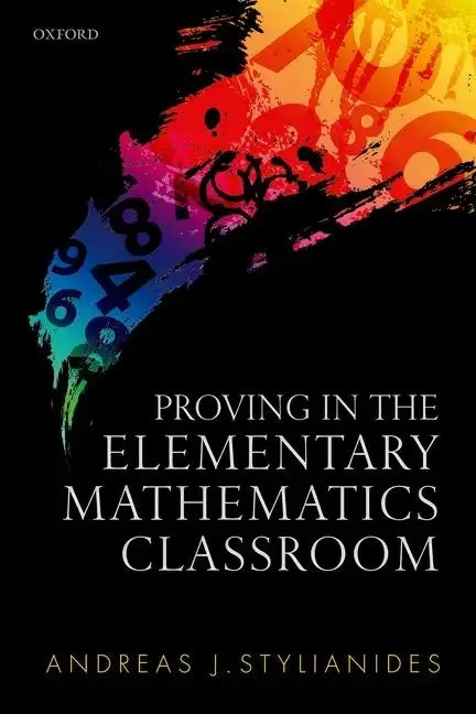 Proving in the Elementary Mathematics Classroom - Hardcover