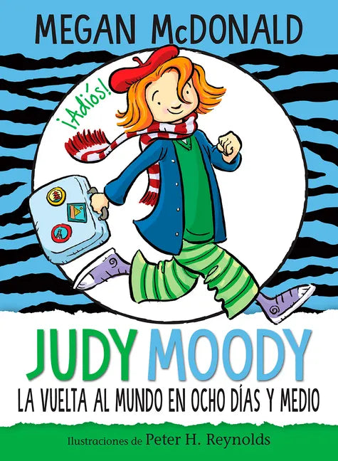 Judy Moody Y La Vuelta Al Mundo En Ocho Días Y Medio / Judy Moody Around the World in 8 1/2 Days - Paperback