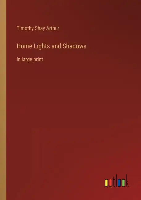 Home Lights and Shadows: in large print - Paperback