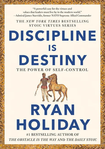 Discipline Is Destiny: The Power of Self-Control - Hardcover