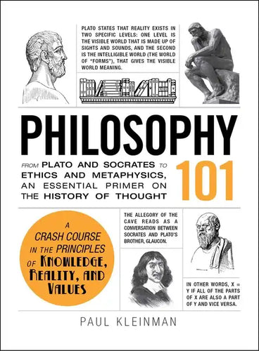 Philosophy 101: From Plato and Socrates to Ethics and Metaphysics, an Essential Primer on the History of Thought - Hardcover