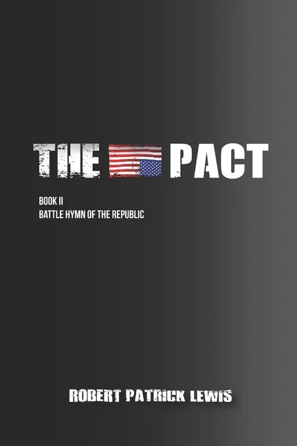 The Pact Book II: Battle Hymn of the Republic - Paperback