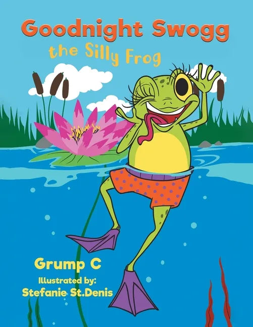 Goodnight Swogg the Silly Frog - Paperback