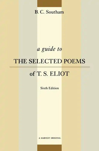 A Guide to the Selected Poems of T.S. Eliot: Sixth Edition - Paperback