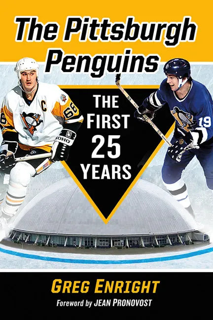 The Pittsburgh Penguins: The First 25 Years - Paperback