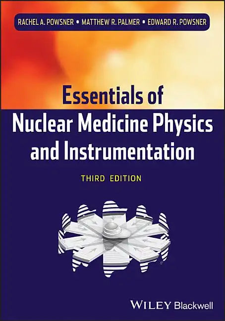 Nuclear Medicine Physics 3e - Paperback