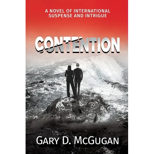 Contention: A Novel of International Suspense and Intrigue - Paperback