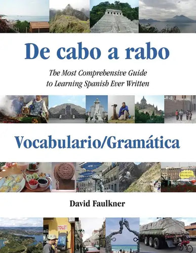 De cabo a rabo - Vocabulario/Gramática: The Most Comprehensive Guide to Learning Spanish Ever Written - Paperback