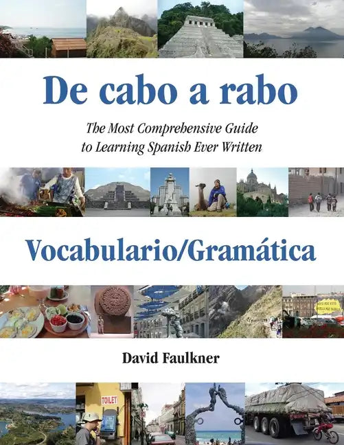 De cabo a rabo - Vocabulario/Gramática: The Most Comprehensive Guide to Learning Spanish Ever Written - Paperback