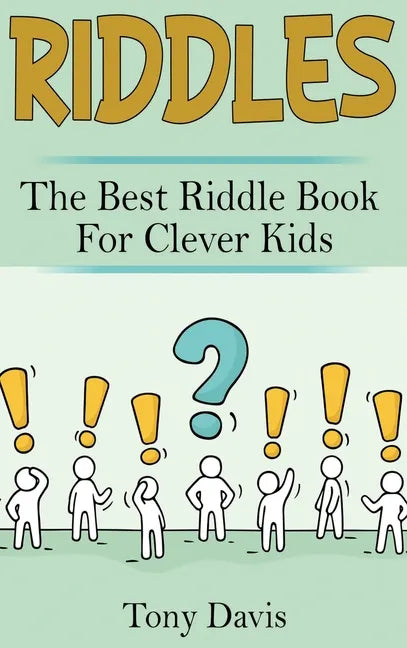 Riddles: The best riddle book for clever kids - Hardcover