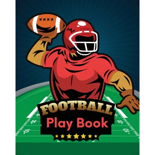 Football Play Book: Football Season Journal Athlete Notebook Touchdown Football Player Coach - Paperback