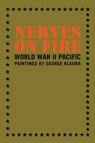 Nerves on Fire: World War II Pacific Paintings - Paperback