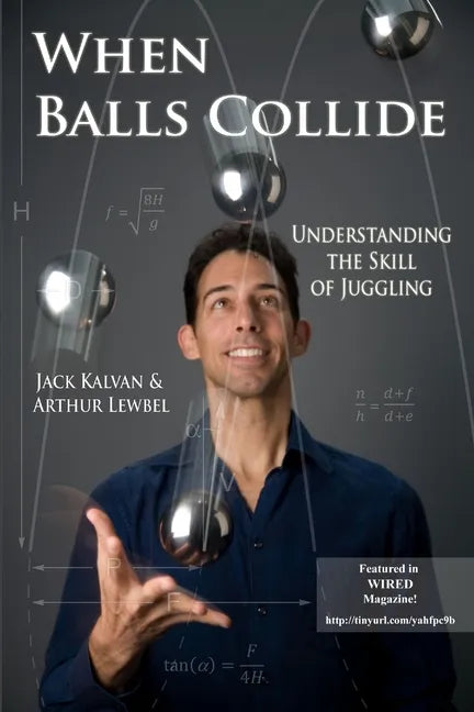 When Balls Collide: Understanding the Skill of Juggling - Paperback