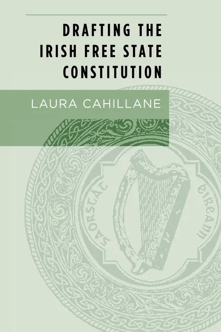 Drafting the Irish Free State Constitution - Paperback