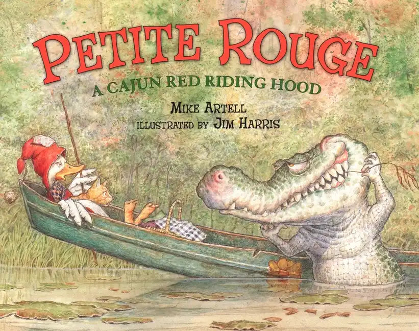 Petite Rouge: A Cajun Red Riding Hood - Hardcover