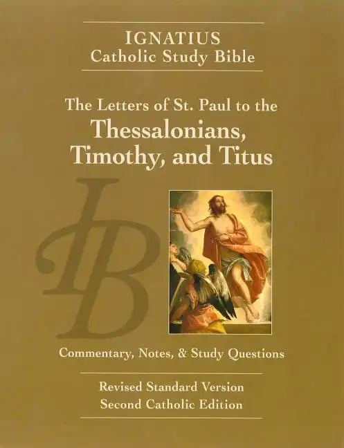 The Letters of St. Paul to the Thessalonians, Timothy, and Titus - Paperback