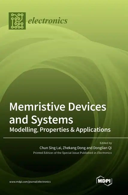 Memristive Devices and Systems: Modelling, Properties & Applications - Hardcover