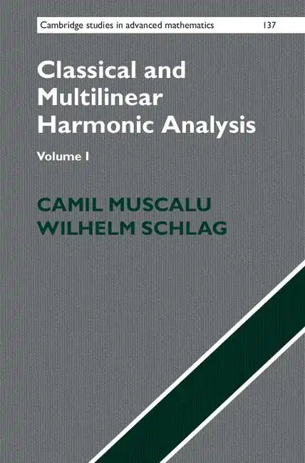 Classical and Multilinear Harmonic Analysis - Hardcover