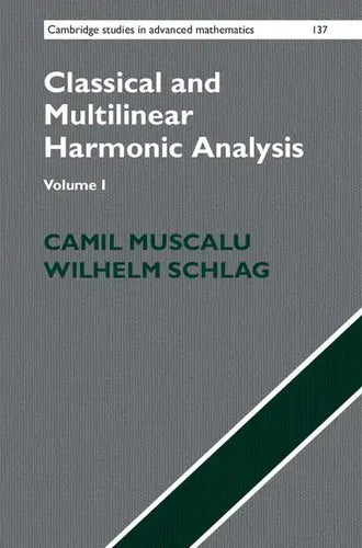 Classical and Multilinear Harmonic Analysis - Hardcover