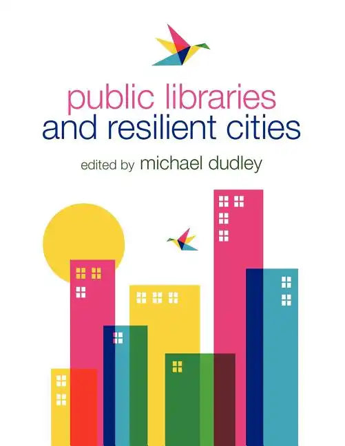 Public Libraries and Resilient Cities - Paperback